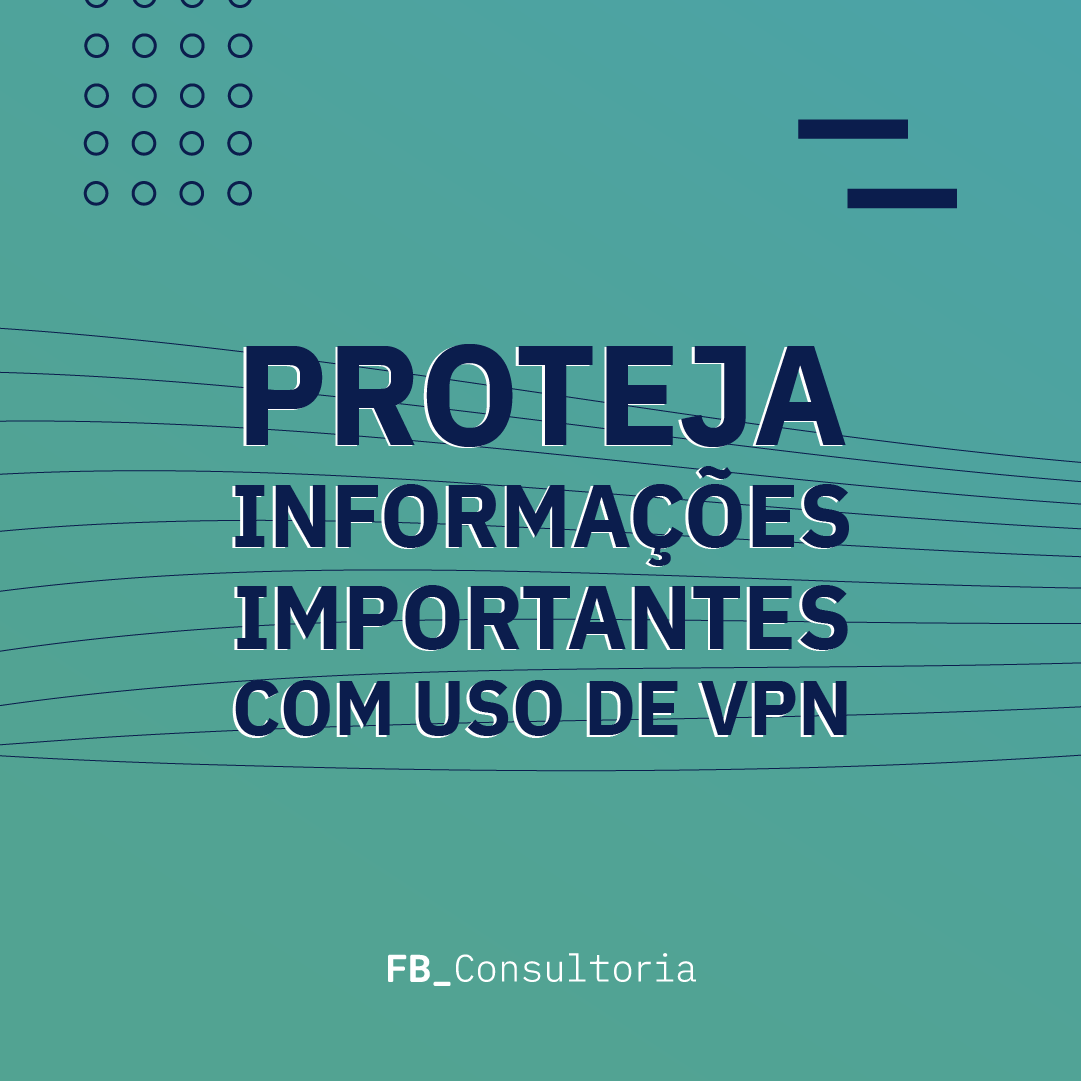 proteja as informações com o uso do vpn