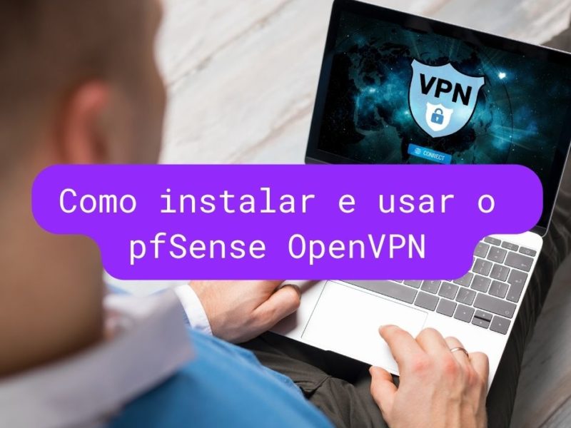 Como instalar pfSense OpenVPN
